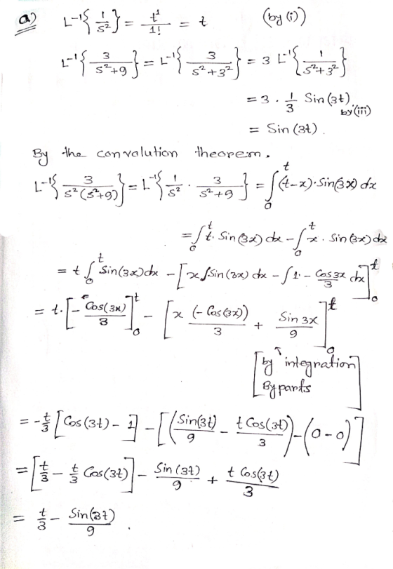 lle L{*} = - 1{499}=1{ Coyo) } = 3 [{ 2 } 3 s? +32 =3. Sin (3+). byliii) By the convolution = Sin (31) theorem. t 3 1 (ta