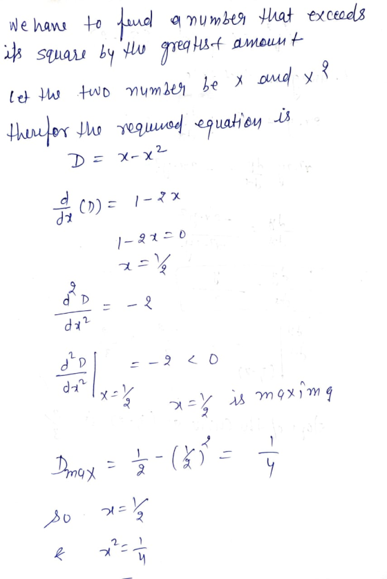 We have to fend a number that exceeds its square by the greatest amount let the two number be x and ? therefor the required e
