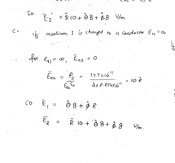 so E = Riotê 8 + 88 Ulm C. if moalium 1 is changed to a conductor Ey ام for Ex =.00, Ent Eni Ps =10 To Err 17.7x16 2x8.854x1