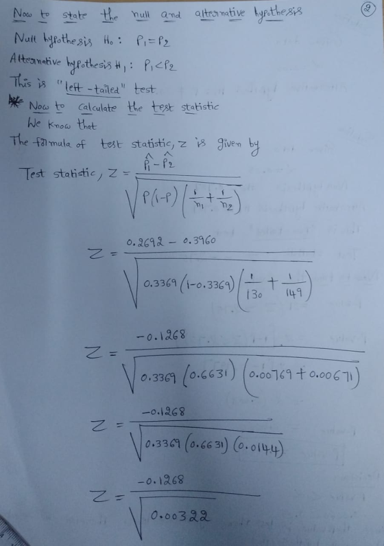 Po state the hull and Now to alternative hypothesis Nute hypothesis Ho: Pi= P2 Altea native hypothesis #, : Pi<Pz This is le