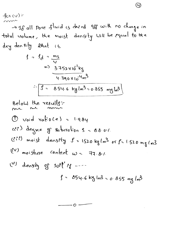 for cv): >If all pore fluid is dered off with no change in total volume, the moist density will be equal to the dry density t