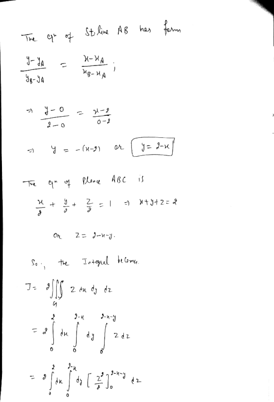 The farm qu of St line AB has YB-YA 2-2 1-0 9-0 - y = -(4-8) or l y = 2-n / The qn of + Plence ABC is = 7 *+9+2= Or 2= 9-uy.