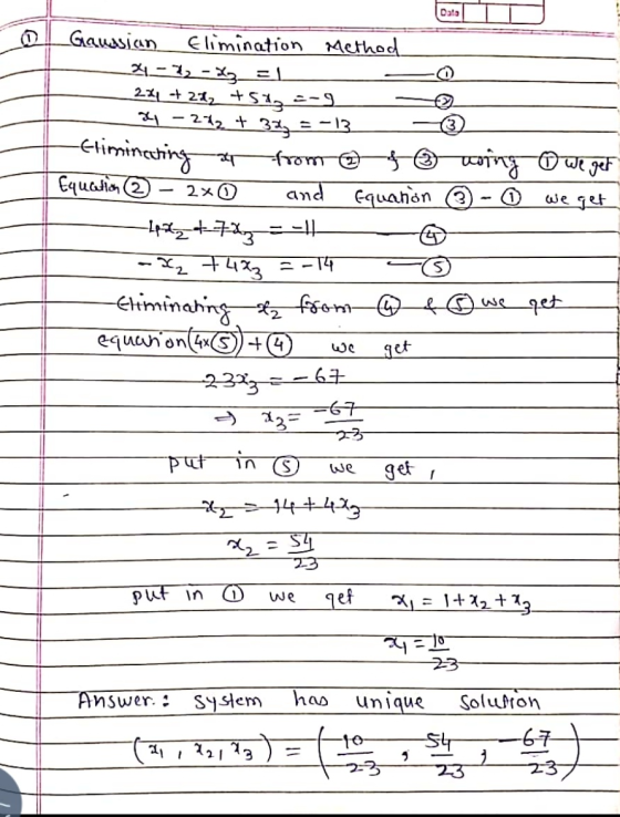 Data 0 Eliminating म we get Gaussian Elimination Method x-2-% = 1 231 + 21, +513 =-9 24 – 252 + 373 = -13 from @ + oing o we