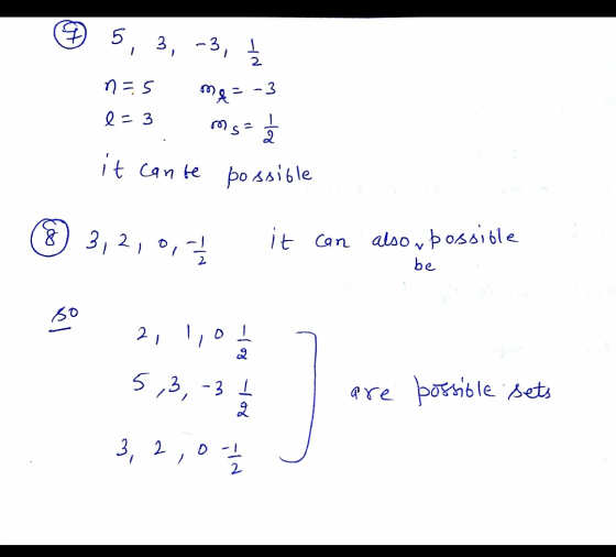 15, 3, -3, n=5 mq=-3 e=3 ms = 1 it cante possible 8 3,2,0, it can also v possible be I are possible sets 5,3, -3 į 3, 2,07