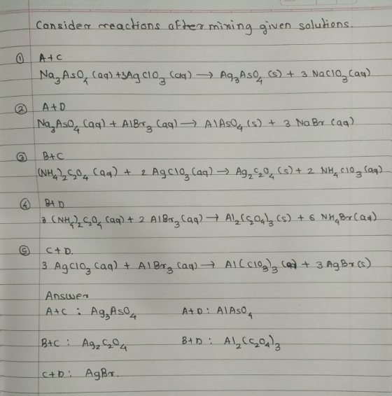 Consider reactions after mixing given solutions. O Atc Na, AsO (aq) +3Ag clo (aq) → Ag, ASO, (s) + 3 Nacio, can) ② A+D Na, As