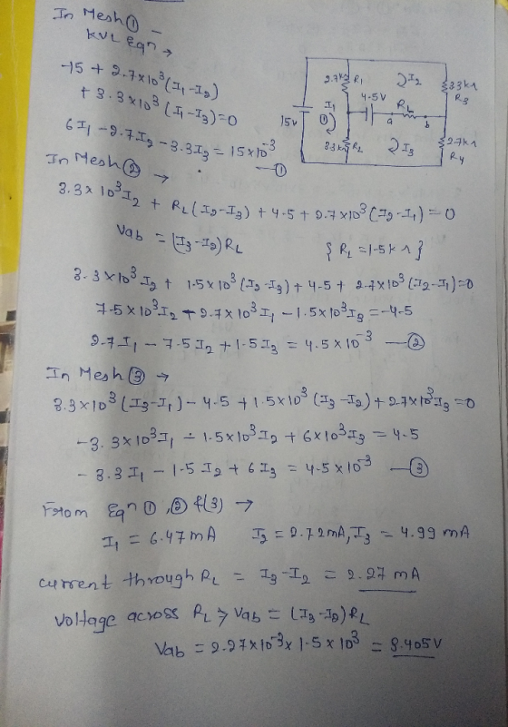 In Mesh - . KULegn 5 + 2.78 103 (I, Ig) +3.3 x 103 (I – I3)=0 6 I, - d. 7 Ig -3.3 Iz = 15* 4.5V R 1 Re 4 -13)=0 ISUT O H 2 -3