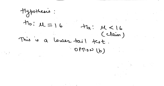 Hypothesis : Мо? Да | ь This is a lower Ла: д<l (claim) tail test. ОРТом (ъ)