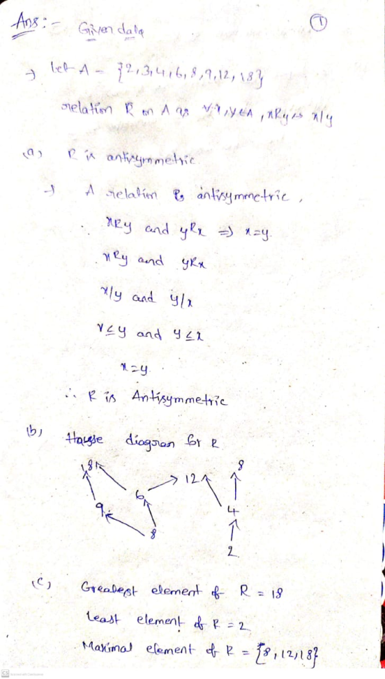 Ans: Given dala let A 22,3,4,6,8,9,12,137 relation R In A ao vya nyanly ܙ ܘܢ R in antrymmetric A relation & antisymmetric, ar
