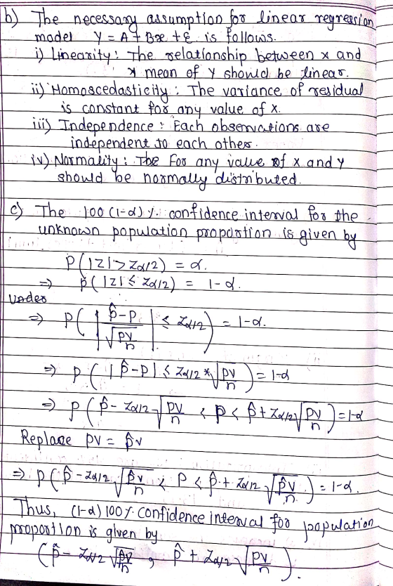 model Il b) The necessary assumption foo linear regression Y-A7 Baze te is follows. i) Linearity: The relationship between x