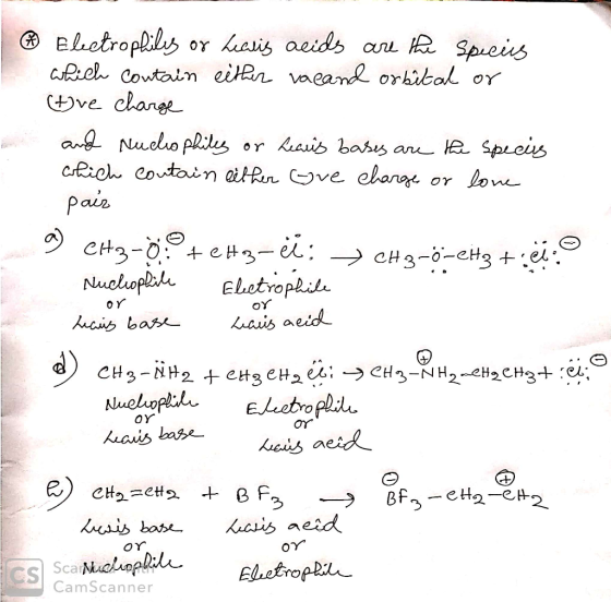 Electrophiles or hearis acids are the species which contain either vacand orbital or (tive charge and Nuchophiles or Learus b