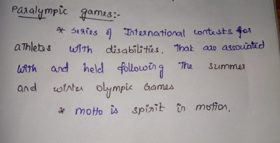 Paralympic games- ☆ Series of International contests for athletes with disabilities, thak are associated with and held follow
