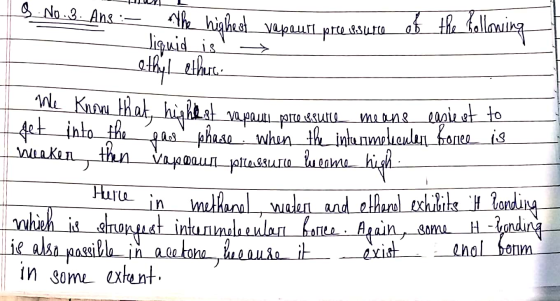 9 No.3. Ans of the following We know that, highest vapauti presente, the highest repaurl pressure Siquid is ethel ethere mean