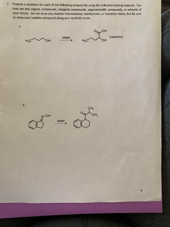 7. Propose a synthesis for each of the following compounds using the indicated starting material. You may use any organic com