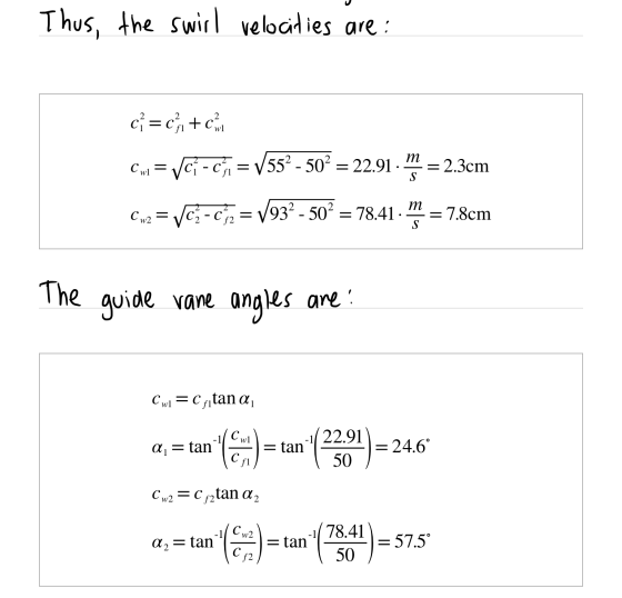 Thus, the swirl velocities are : 2 c=c+c w1 m Cw = 16-01 = V552 - 50² = 22.91 . = 2.3cm S m Cw2 =V6-02 = 1932 - 502 = 78.41 -