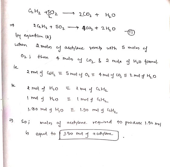 CH₂ +502 2002 + H₂O - 2 GHz + 50₂ &cą + 2H₂O o by equation (2) - 2 moles of acetylene reach with 5 moles of O2 i then 4 moles