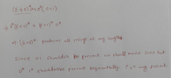 (&+0+*6+1) > Eto)* + E +1)* o (&+0* produces all strings of any lengths. Since ol shouldnt be present we we should make sure