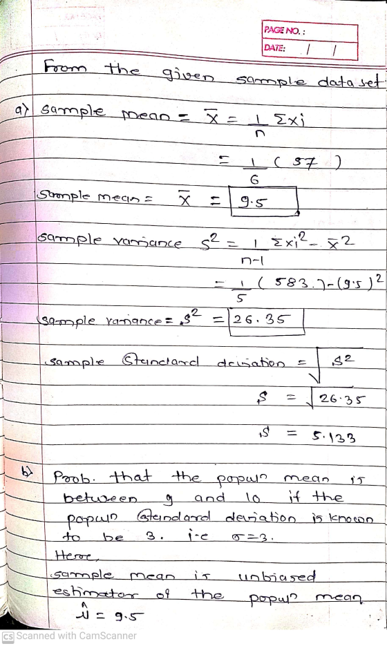 PAGE NO.: DATE: - from the given simple data set ay sample mean = x= 1 Exi ( 57 ) 6 Soonple Mecima Х 9.5 sample variance S2 s