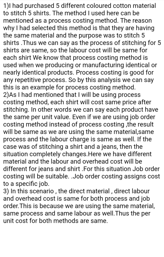 1) I had purchased 5 different coloured cotton material to stitch 5 shirts. The method I used here can be mentioned as a proc