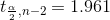 t_{\frac{\alpha}{2},n-2}=1.961