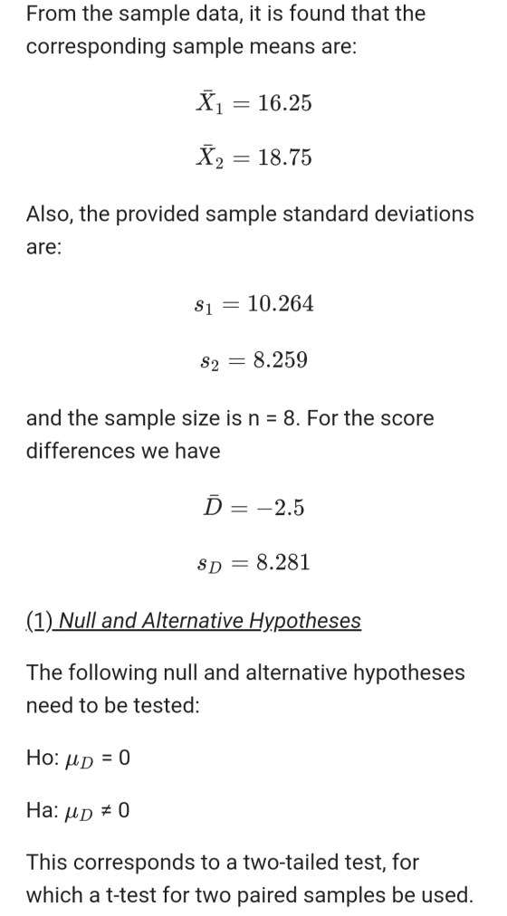 From the sample data, it is found that the corresponding sample means are: X1 = 16.25 X2 = 18.75 Also, the provided sample st