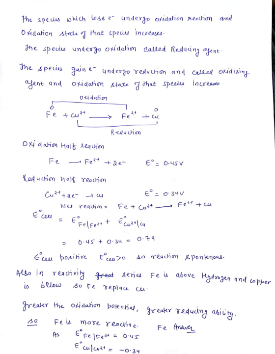 the species which losse undergo oridation vention and Oxidation Slette og that species increeses. the species undergo oxidati