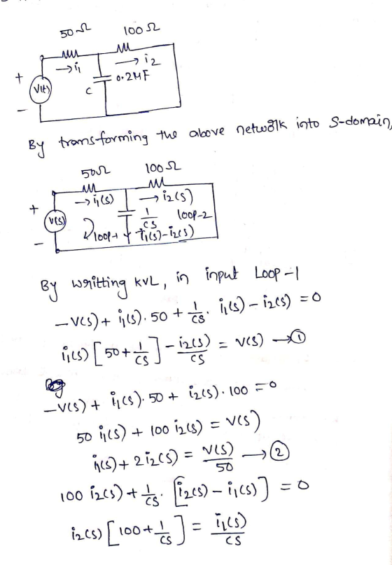 502 1002 u حاد + 0-24 F vity) By transforming the above netwolk into s-domain. 1002 sor L ->(s) + m ->215) Kloopt y tics)-ize