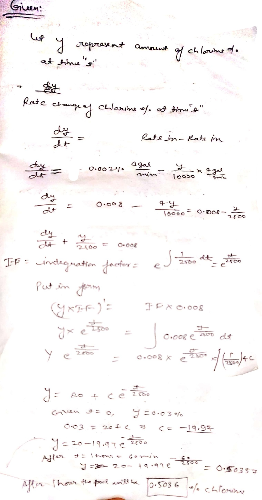 Given: let y represent amount at time to o chlorine of. chlorine soby Rate change of dy dt % of times Rate in- Rate in dy 0.0