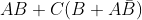 AB + C (B+ A\bar{B})