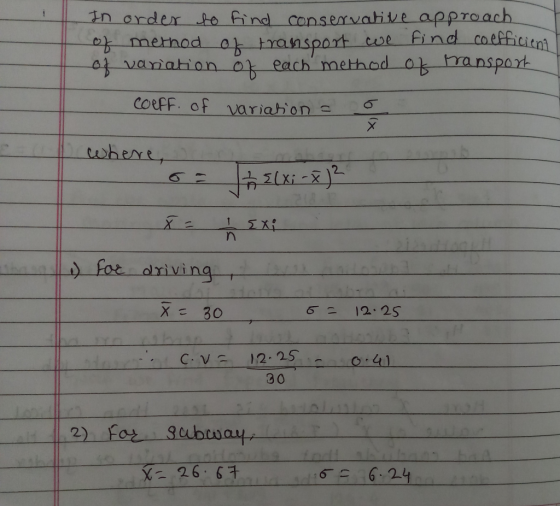 In order to find conservative approach of method of transport we find coefficient of variation of each method of transport C