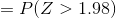 =P(Z>1.98)