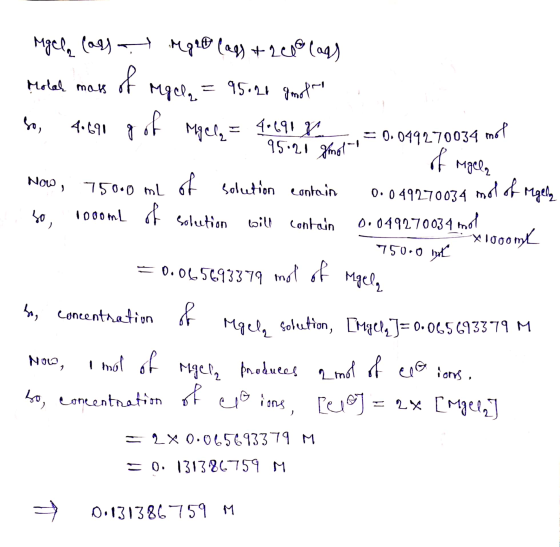 Mgela Cassa mort (as) +2000 lans Moleh mass of regele = 95.26 gmotne bo, 4.1 Macl. = 4.690 g 95.27 Sty = 0.049270034 mol Now,