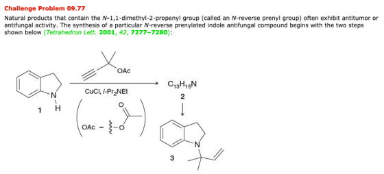 Challenge Problem 09.77 Natural products that contain the N-1,1-dimethyl-2-propenyl group (called an N-reverse prenyl group)