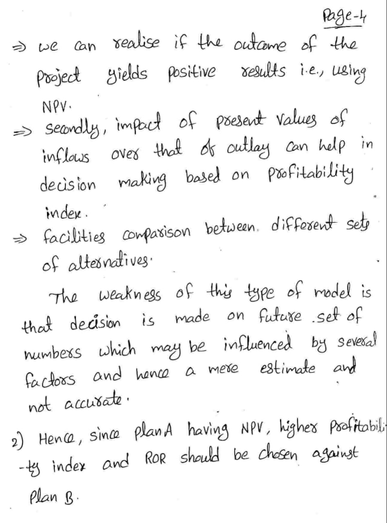 Page-4 - we can realise if the outcome of the pooject yields positive results i.e., using NPV. - Secondly, impact of present