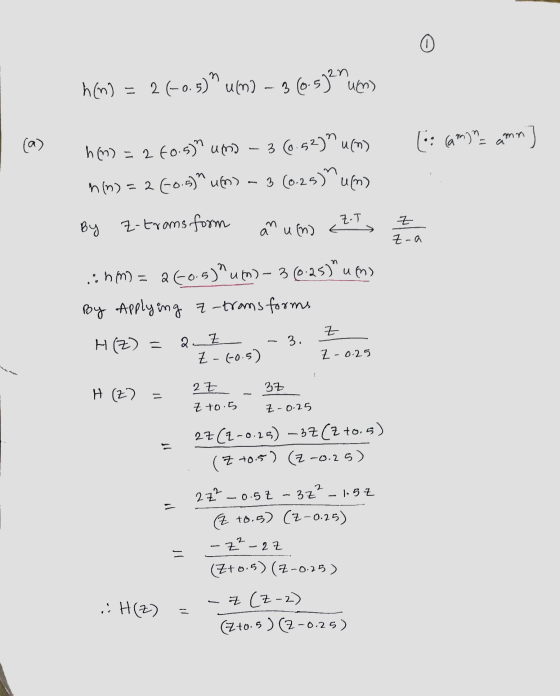 h(n) 26-0.5) u(n) – 3 (0.533 Mums 3 (a) [: 6m) M = amn 3 h(n) = 260.5) umo (6.52)^ucm) m(n) = 260.5)46) – 3 (0.25)um By Z-t