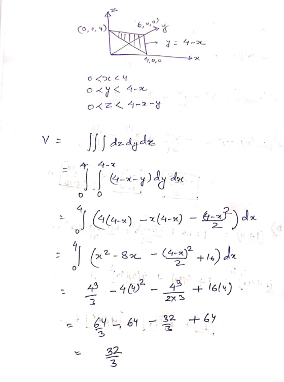 6 uo) (0,o,u 2 y = 4.2 4,0,0 _ o . 0 <2 <4 oxy< 4-2 OZZ< 4-2-7 . : 4-2 v= Sj dz dy dz If 4-=p>dy dre (4(44) = 2(4-2) – 43) de