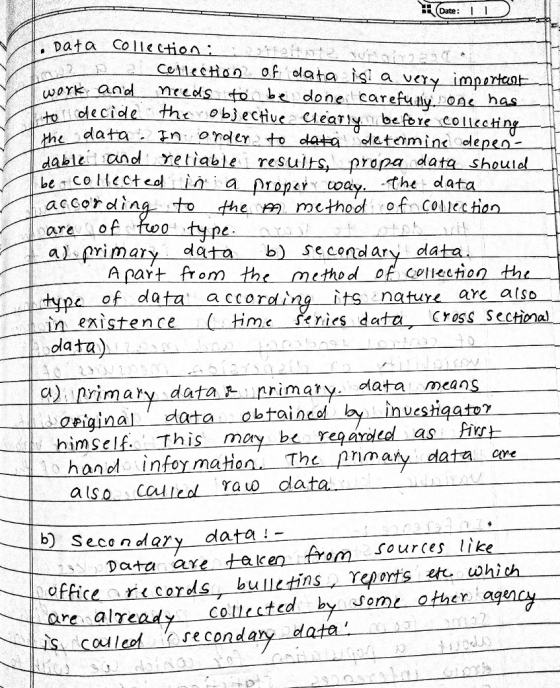 Date Data Collectioni work a nreds t be done carefualy onc has celiecHon of olata isl a very impartnt decidle thbectue abre coliechin ес e lttre CO datanondleto data eleteiminc deneo dabl no eliablesus prapa date shoulel e collectea propy the dlata CO accord na-to--the-f 9-methodーーof Collection areyO pe. t-al-primary-dora-b). Secondary, datat rart ftem the method of cenestien the itsnature ark also data accore cross-sectional- nxistence time eies a)i Primary data primary. data means origina data obtaincol by inuestiqato? himself This may be rearoleol as Pixs hand infor mation The pnmay data ore ーalso cou led rao data. b) Secondary data iData are romsources like ffice rcords bulltinsrpots er which renalread S colcof secondary data coleted by Sorme oher a