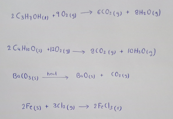 2 C3H2 OH(e) +902 (9) 6CO2() + 3H2O(g) 2 Culio (s) +120219 8002 (9) + 10 H₂O(g) BaCO3(s) head > BaO(s) + CO2(9) 2 Fe (s) + 3(