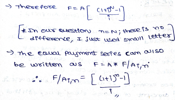 - Therefore FEAS c * In our Question = Ni there is no a difference, I just used small Lecte the equal payment series can also