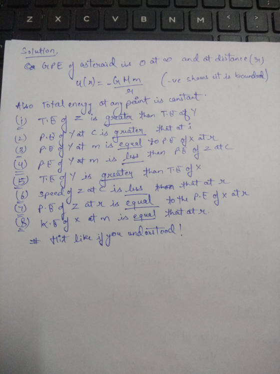 z x C V B N > M Solution Car GPE 의 energy at any any point is constant (3) P.E of y zate asteraid us o at s o at o and at dis