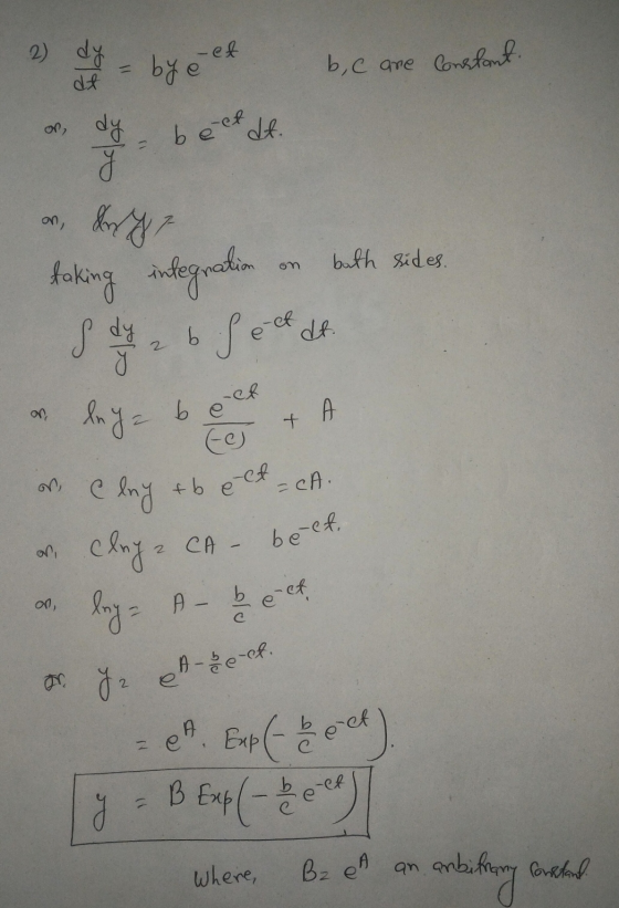 bé et dt. 2) d = bye -et b, c are constant. on dy , ỹ on, & bath sides. on taking integration 6 feet s dy dt. -ct be on lnya
