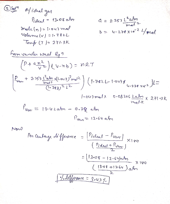 @solm Alidhal gas a = 2.253 L² abn ba 4.278 x 10-22 1. Pideed - 13+08 ahm mot? male (n)=160urmal volume (u) = 107822 Temp. (T