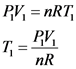 PV = nRT,
nR