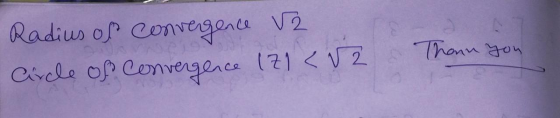 Radius of convergence V2 Circle of convergence (Z1 <02 Thonn you