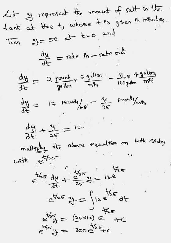 Let y represent the emocent of salt in the tank at time t, where t is given in minutes. and Then yo 50 at tzo en de la ante i