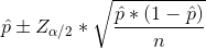 \hat p\pm Z_{\alpha/2}*\sqrt \frac{\hat p*(1-\hat p)}{n}