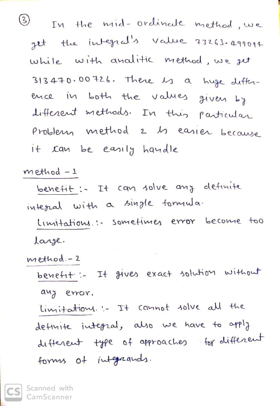 3 In the mid-ordinate method the integrals value 73263-499094 while with analitic method, we get jet a 313 470.00726. There
