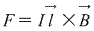 F= Il ×B