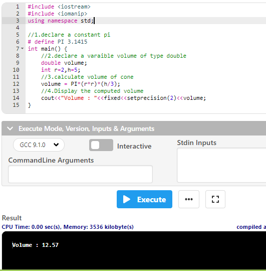 1 2 3 4 5 6 #include <iostream> #include <iomanip> using namespace std;|| 1/1.declare a constant pi # define PI 3.1415 7- int