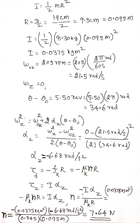 I= {mr? R-D 196M = 9.5cm = 0.095 m I=(+) (8:30kg) (o095 m)? I= 0.0375 kgm² Wo2 = 205 rpm = (205)( &TT yad) -21.5 rad/s Wzzo,