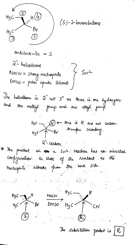 Hзс (S)-2-bvomobutane Bv anticlockwise = S a- haloaikane S2 Shany mudephite palan aprchc Solvent NacN= Omso and Ene metyrup a